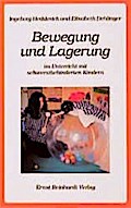Bewegung und Lagerung im Unterricht mit schwerstbehinderten Kindern