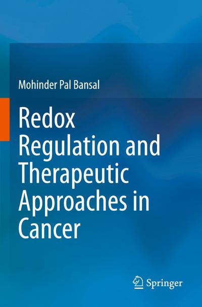 Redox Regulation and Therapeutic Approaches in Cancer