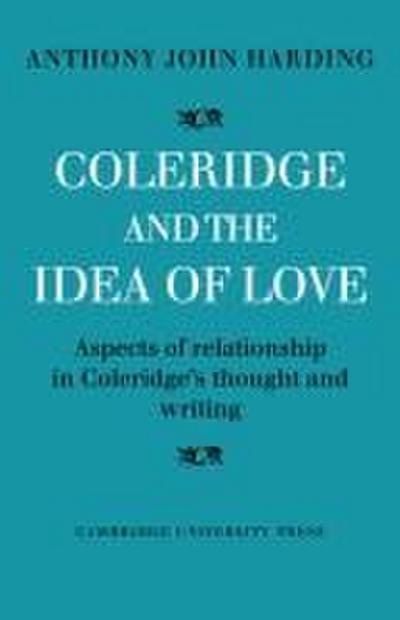 Coleridge and the Idea of Love