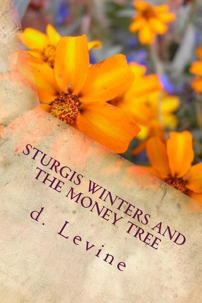 Sturgis Winters and The Money Tree