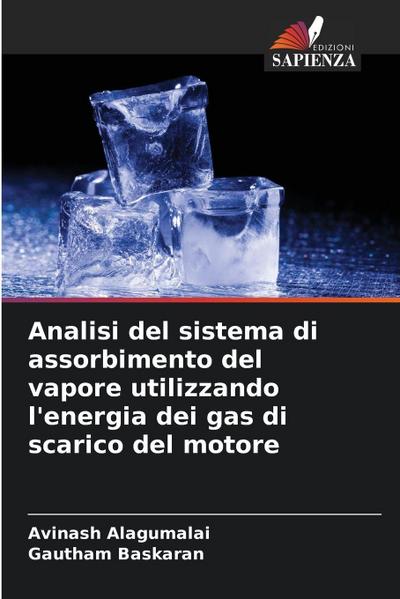 Analisi del sistema di assorbimento del vapore utilizzando l’energia dei gas di scarico del motore