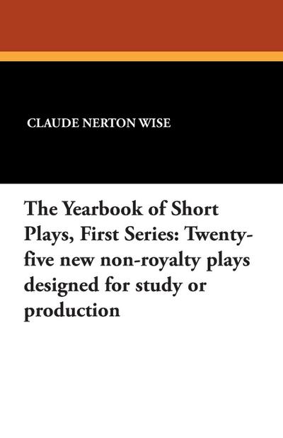 The Yearbook of Short Plays, First Series