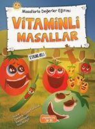Vitaminli Masallar - Masallarla Degerler Egitimi