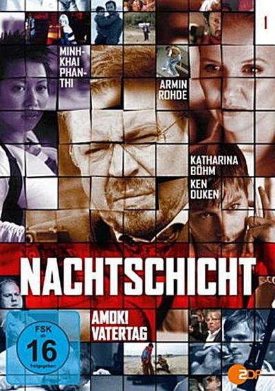 Nachtschicht - Amok & Vatertag