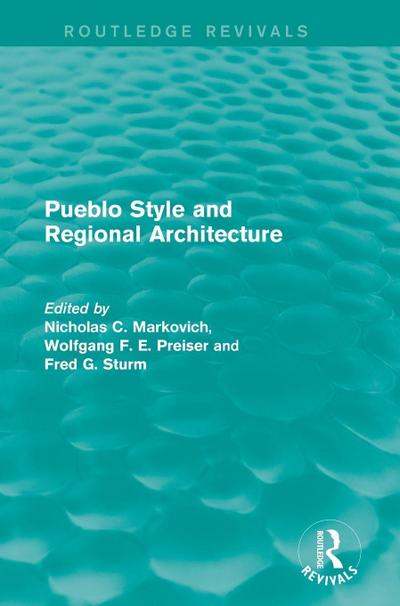 Pueblo Style and Regional Architecture (Routledge Revivals)