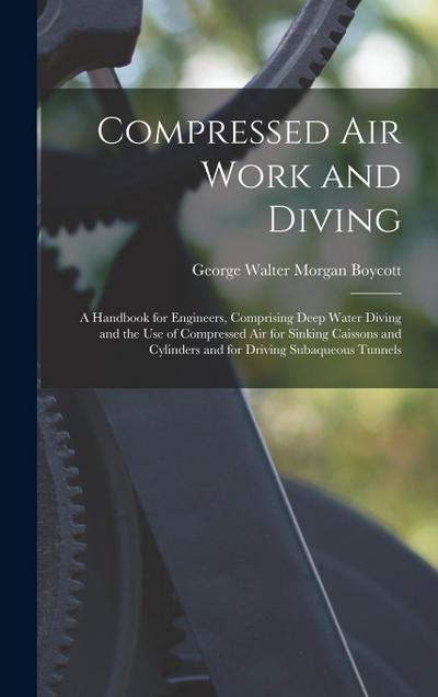 Compressed Air Work and Diving