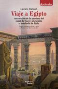 Viaje a Egipto con motivo de la apertura del canal de Suez y excursión al mediodía de Italia