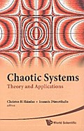 Chaotic Systems: Theory And Applications - Selected Papers From The 2nd Chaotic Modeling And Simulation International Conference (Chaos2009)