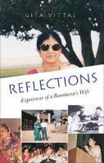 Reflections: Experiences of a Bureaucrat’s Wife