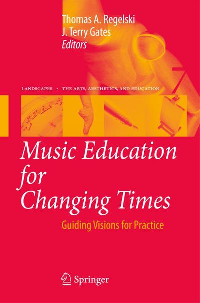 Music Education for Changing Times