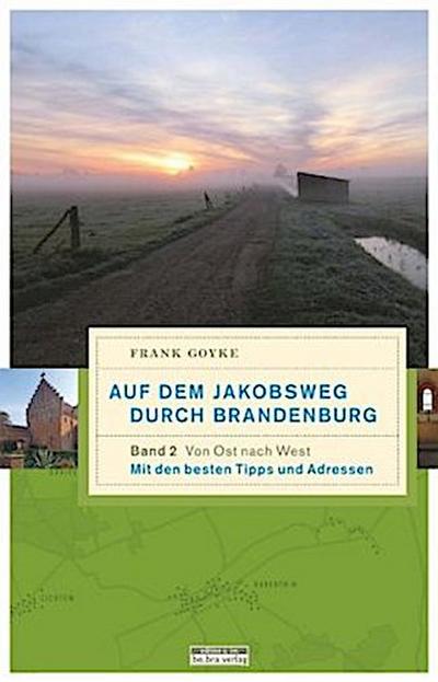 Auf dem Jakobsweg durch Brandenburg. Bd.2