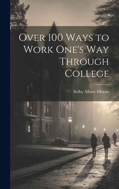 Over 100 Ways to Work One’s Way Through College