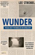 Wunder - was ist wirklich dran?