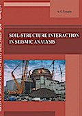 Soil-structure interaction in seismic analysis