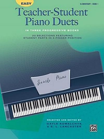 Easy Teacher-Student Piano Duets in Three Progressive Books, Bk 1