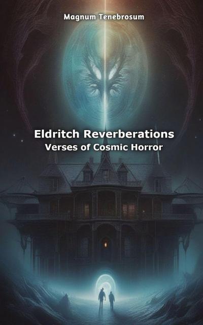Tenebrosum, M: Eldritch Reverberations