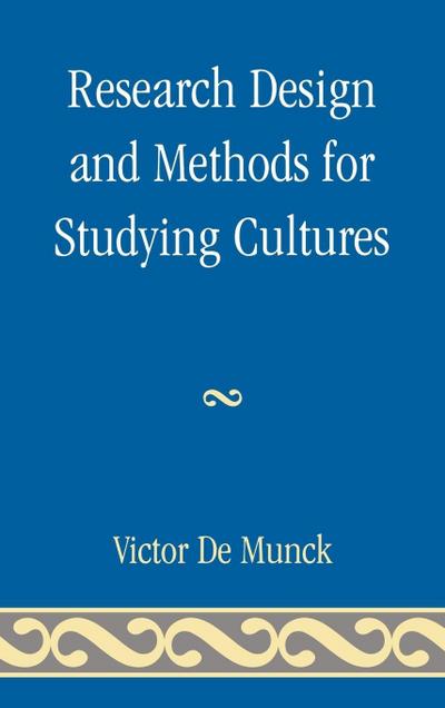 Research Design and Methods for Studying Cultures