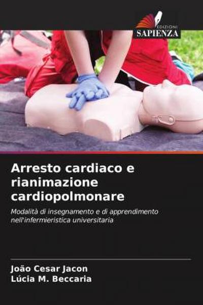 Arresto cardiaco e rianimazione cardiopolmonare