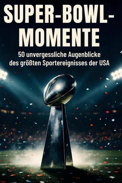 Super-Bowl-Momente
