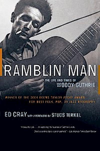 Ramblin’ Man: The Life and Times of Woody Guthrie