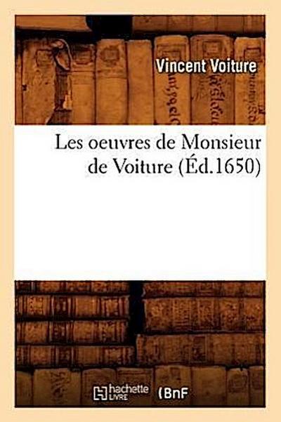 Les Oeuvres de Monsieur de Voiture (Éd.1650)