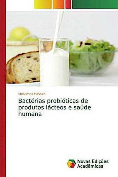 Bactérias probióticas de produtos lácteos e saúde humana
