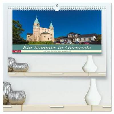 Ein Sommertag in Gernrode (hochwertiger Premium Wandkalender 2026 DIN A2 quer), Kunstdruck in Hochglanz