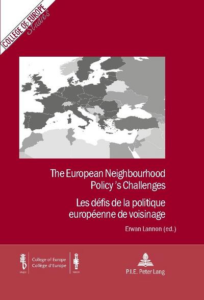 The European Neighbourhood Policy’s Challenges / Les défis de la politique européenne de voisinage