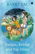 Budgie, Bridge and Big Djinn