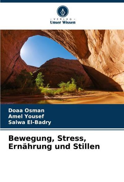 Bewegung, Stress, Ernährung und Stillen