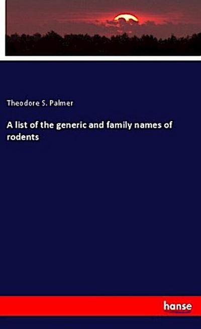 A list of the generic and family names of rodents