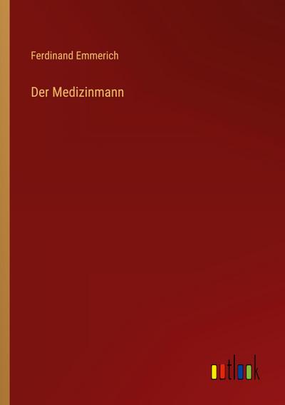 Der Medizinmann