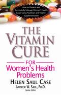 The Vitamin Cure for Women’s Health Problems