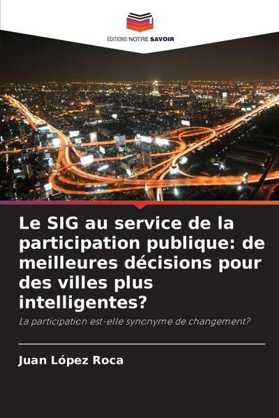 Le SIG au service de la participation publique: de meilleures décisions pour des villes plus intelligentes?