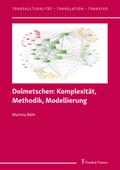 Dolmetschen: Komplexität, Methodik, Modellierung