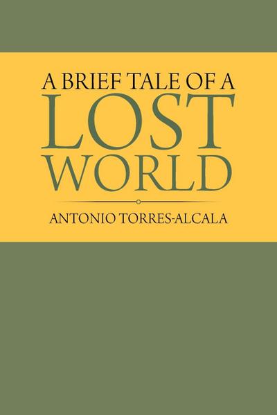 A Brief Tale of a Lost World