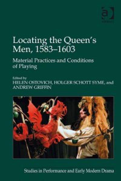 Locating the Queen’s Men, 1583-1603
