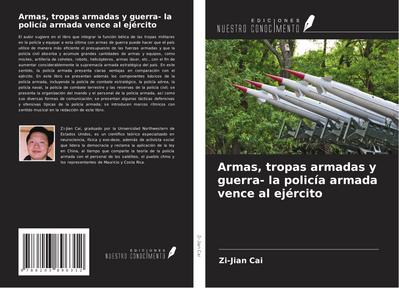 Armas, tropas armadas y guerra- la policía armada vence al ejército