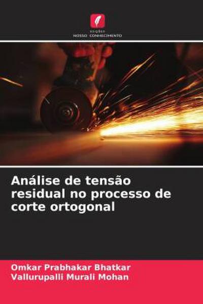 Análise de tensão residual no processo de corte ortogonal