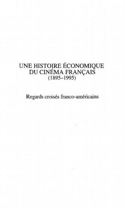 HISTOIRE (UNE) ECONOMIQUE DU CINEMA FRANCAIS (1985-1995)