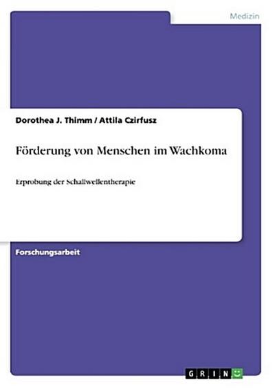 Förderung von Menschen im Wachkoma