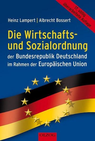 Die Wirtschafts- und Sozialordnung der Bundesrepublik Deutschland im Rahmen der Europäischen Union, Neuausgabe