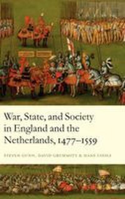 War, State, and Society in England and the Netherlands 1477-1559