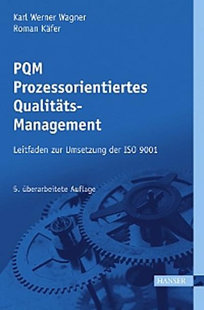 PQM - Prozessorientiertes Qualitätsmanagement