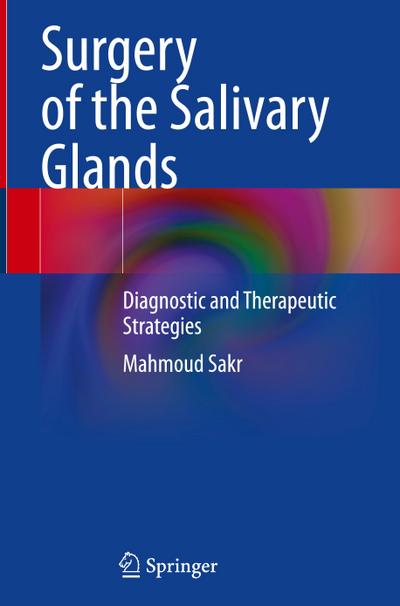 Surgery of the Salivary Glands