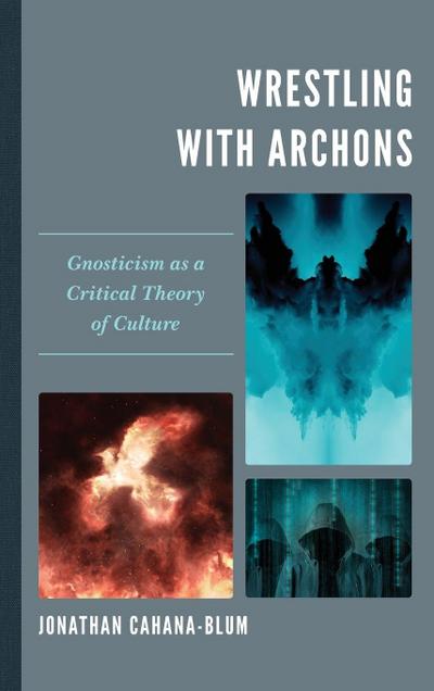 Wrestling with Archons