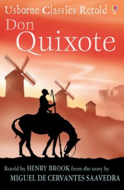 Don Quixote: Usborne Classics Retold