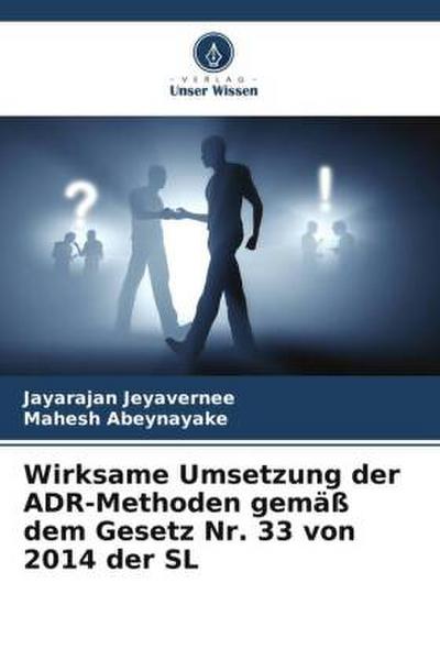Wirksame Umsetzung der ADR-Methoden gemäß dem Gesetz Nr. 33 von 2014 der SL