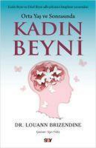 Orta Yas ve Sonrasinda Kadin Beyni