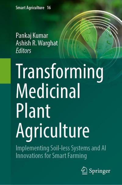 Transforming Medicinal Plant Agriculture
